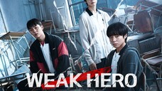 WEAK HERO CLASS 1 EP 8 END SUB INDO