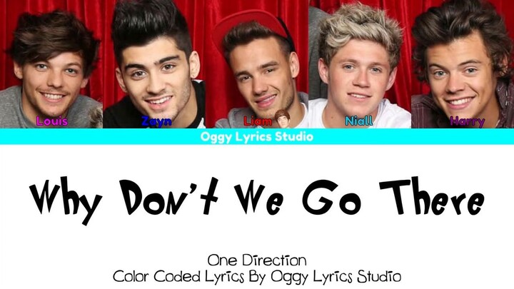 One Direction - Why Don't We Go There (Color Coded Lyrics 2024 HD) (sped up)