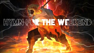 Demon slayer- hymn for the weekend [AMV/EDIT].. sad/badass edit.....