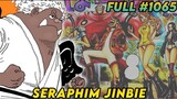 One Piece Full Chapter 1065: Pinamalakas na Siraphim? Seraphim Jinbie vs strawhats.