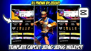 TEMPLATE CAPCUT JEDAG JEDUG MELEYOT DJ PHONK ZEXXO