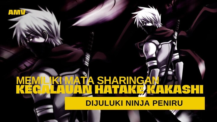 KEGALAUAN HATAKE KAKASHI