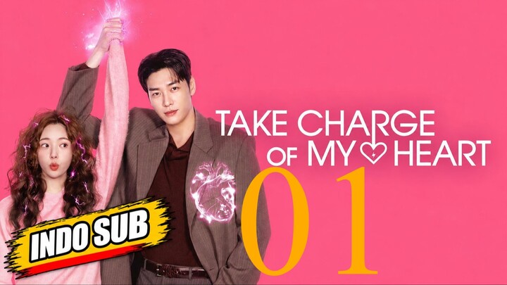 (Indo Sub) Take Charge of My Heart (2026) Episode 1
