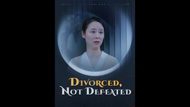 [EN SUB] Divorced, Not Defeated EP.36-45 #SHORT DRAMA