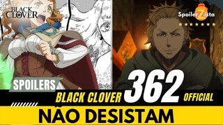 BLACK CLOVER SPOILERS 362 : NÃO DESISTAM, MAIS UM INIMIGO APARECE!  #bcspoilers