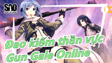 [Đao kiếm thần vực] [HD] Gun Gale Online OP1| Bài hát chủ đề_Bản đầy đủ_1