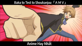 Baka to Test to Shoukanjuu「ＡＭＶ」Hay Nhất