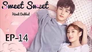 Sweet Sweet [Hindi Dubbed] Episode _14