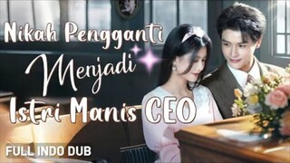 Nikah Pengganti Menjadi Istri Manis CEO