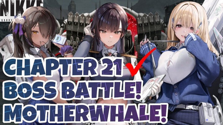 Nikke: Goddes of Victory | #28 GAMEPLAY CHAPTER 21! KETEMU MOTHERWHALE DI STORY!