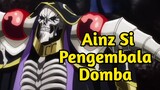 Ainz Si Pengembala Domba | Parody Anime Overlord Dub Indo Kocak