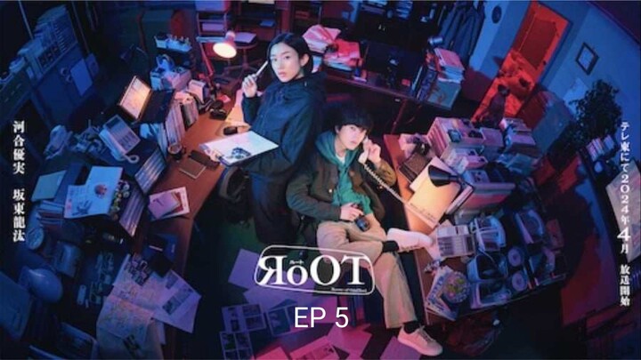 🇯🇵 | EP 5 RoOT (2024) English Sub