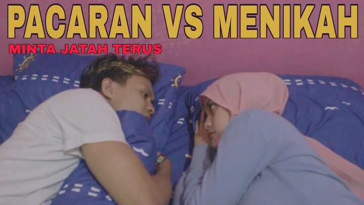 PACARAN VS SETELAH MENIKAH.