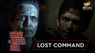 LOST COMMAND | Shake Rattle & Roll: Episode 37