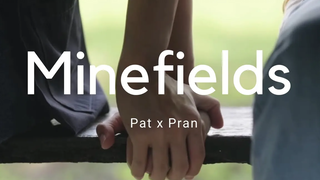 Minefields - แพท ✖️ ปราณ