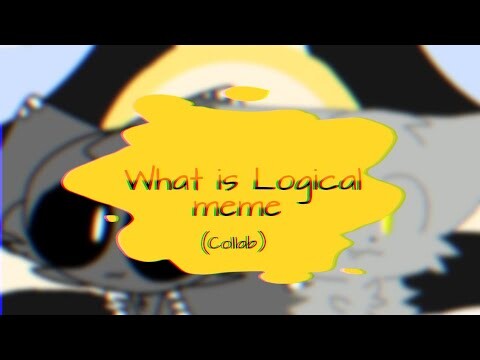 What is logical meme(collab with Sleepy Headz)