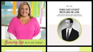 Growing Up with Dr. Sarah  Ep. 144 - Ambition to Success Richard Blank and  impa