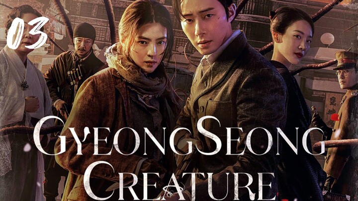 GYEONGSEONG CREATURE EPISODE 3 (ENG SUB)