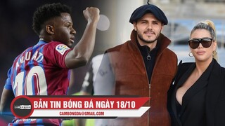 Bản tin Bóng Đá ngày 18/10 | Ansu Fati giúp Barca thắng dễ Valencia; Icardi cắm sừng cô vợ tai tiếng