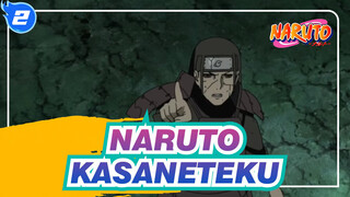 NARUTO| KASANETEKU of Madara_2