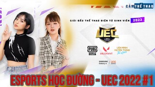 Bản tin Esports học đường | University Esports Championship 2022 #1