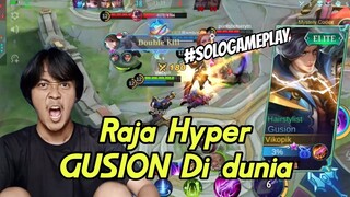 Solo Gameplay, ROTASI HYPER GUSION TERBAIK DI DUNIA - Mobile Legends