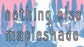 nothing else [Mapleshade Animation meme/PMV]