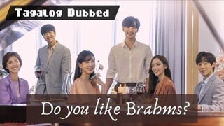 Do You Like Brahms Episode 12 Tagalog Dubbed