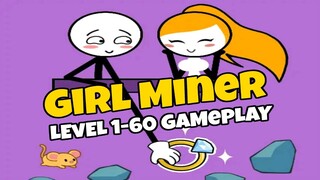 Girl Miner Level 1-60 Walkthrough Gameplay