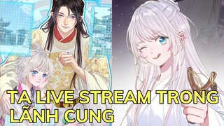 TA LIVE STREAM TRONG LÃNH CUNG | Review Truyện Tranh Hay | Bảo Ngọc Suri