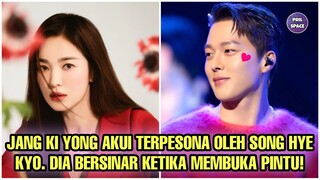 SEMAKIN UWU! JANG KI YONG AKUI TERPESONA OLEH SONG HYE KYO, DIA BERSINAR KETIKA MEMBUKA PINTU!