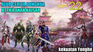 BATLE THROUGH THE HEAVENS S25 EPISODE 22 RANAH KAISAR | Kekuatan Yonghe