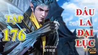 Đấu La Đại Lục Tập 176 | Thuyết Minh Theo Phim