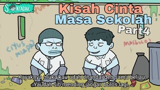 Kisah Cinta Masa Sekolah Part4 (Animasi Sentadak)