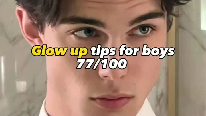 tips glow up