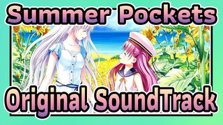 [SUMMERPOCKETS] เพลงประกอบต้นฉบับของ Summer Pockets_A