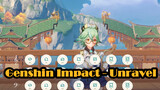 Genshin Impact - Unravel