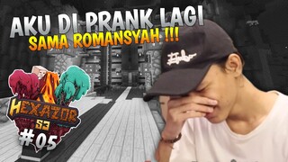 RUMAHKU DI PRANK LAGI SAMA ROMANSYAH !!! 😭Hexazor SMP S3 #05