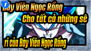 [Bảy Viên Ngọc Rồng] Cho tất cả những sê-ri của Bảy Viên Ngọc Rồng_1