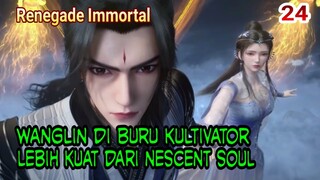 WANGLIN MENGAWAL LIMUWAN MENUJU ALIANSI HOUFEN  - ALUR SPOILER RENEGADE EP 24!