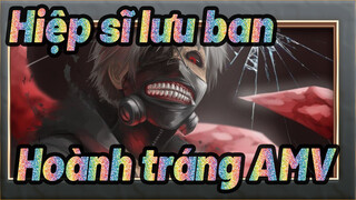 Hiệp sĩ lưu ban
Hoành tráng AMV