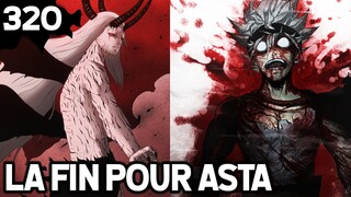 ASTA VA MOURIR ?! LUCIFER LE ROI DÉMON ! BLACK CLOVER 320 !