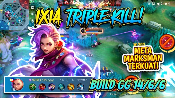 Ixia Triple Kill! 💥 Build GG 14/6/6, Meta Marksman Terkuat! ⚡ Auto Win 100% Push Rank