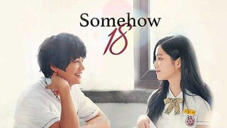 Somehow 18 EP.7