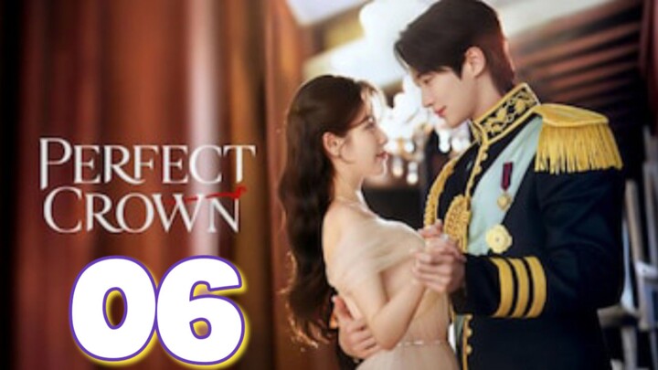 Perfect Crown : Episode 6 engsub