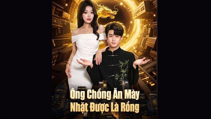 Ông Chồng Ăn Mày Nhặt Được Là Rồng