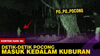 🔴 1252- DETIK-DETIK POCONG MASUK KEKUBURAN