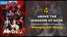 EP 4 || ABOVE THE KINGDOM OF GODS SUB INDO