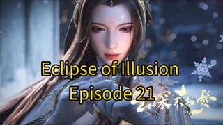Eclipse of Illusion Episode 21 sub Indo
