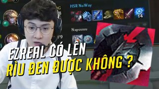 CHƠI EZREAL CÓ LÊN ĐƯỢC RÌU ĐEN HAY KHÔNG ? ll NOWAY DAILY